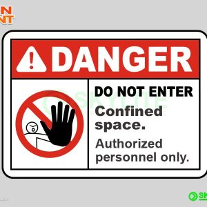 Danger Do Not Enter Authorized Only Safety Sign
