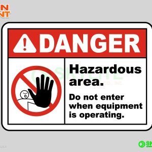 Hazardous Area Do Not Enter Safety Sign