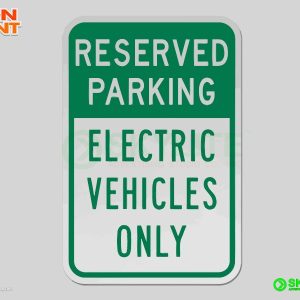 Reserved Electric Vehicles Only Safety Sign