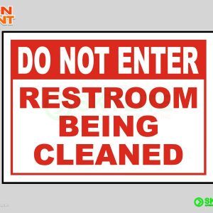 Restroom Being Cleaned Safety Sign