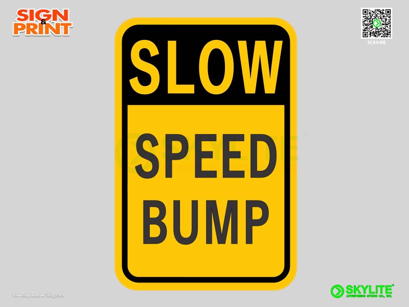 Slow Speed Bump Safety Sign