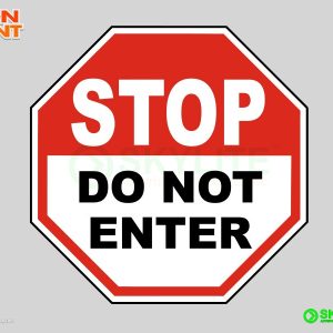 Stop Do Not Enter Safety Sign