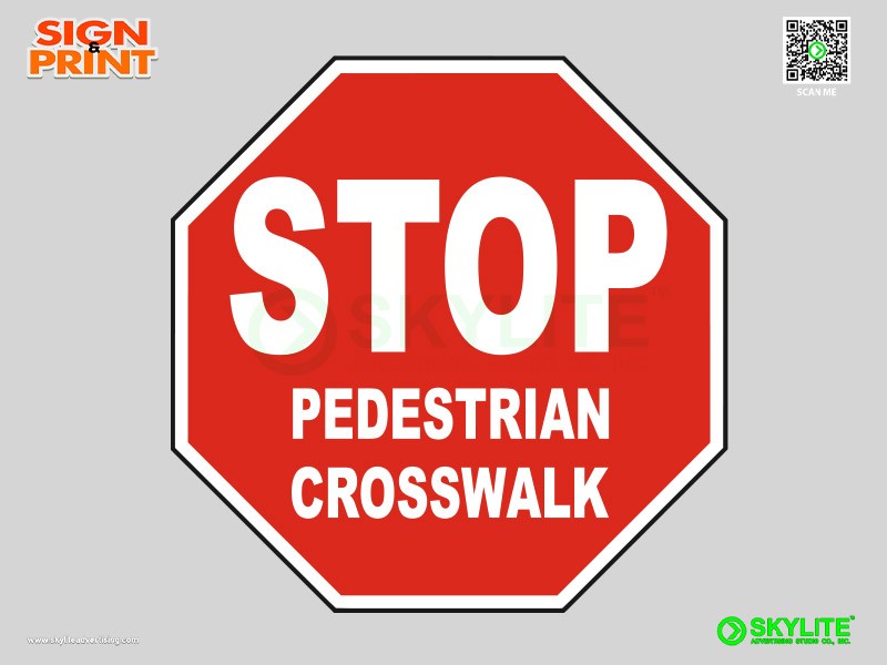 Stop Pedestrian Crosswalk Safety Sign