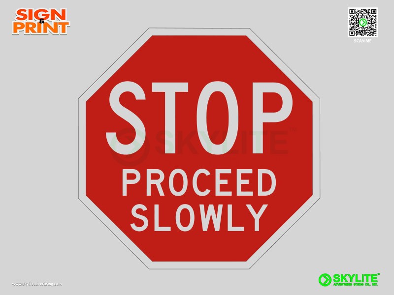Stop Proceed Slowly Safety Sign