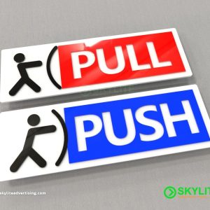 Acrylic Push & Pull Sign Design Two